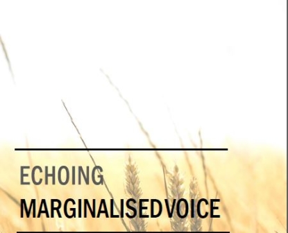 Echoing Marginalised Voices