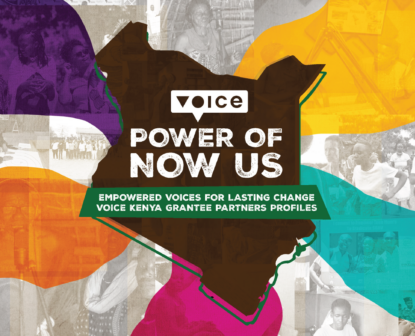 Empowered Voices for Lasting Change: Voice Kenya Grantee Partners Profiles
